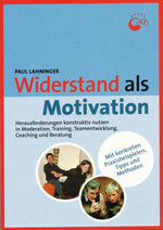 Das Buch "Widerstand als Motivation" von Paul Lahninger